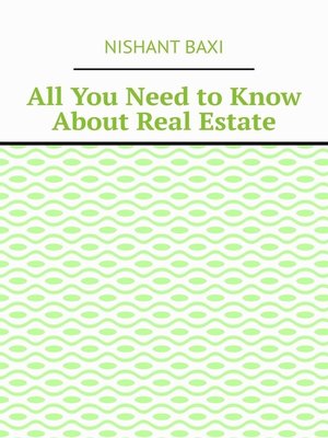 cover image of All You Need to Know About Real Estate